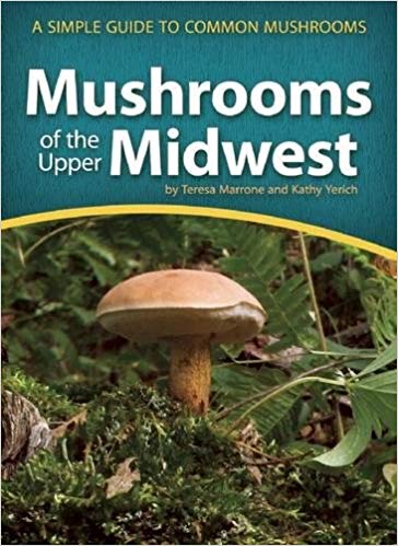 Mushrooms of the Upper Midwest